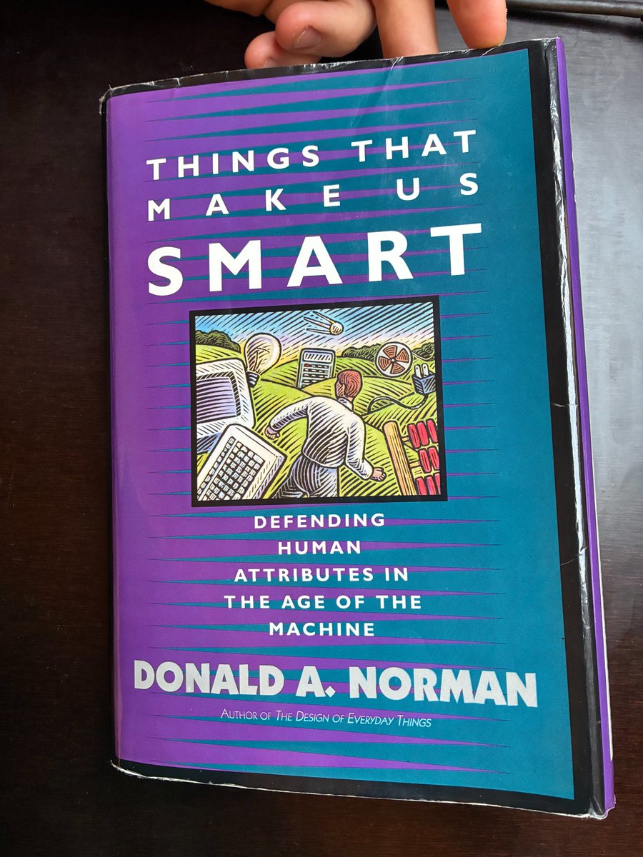 Donald A. Norman, Things that Make Us Smart: Defending Human Attributes in the Age of the Machine