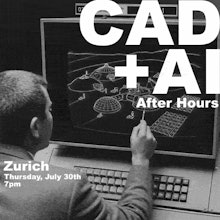 CAD + AI Afterhours — Zurich, July 30, 2026